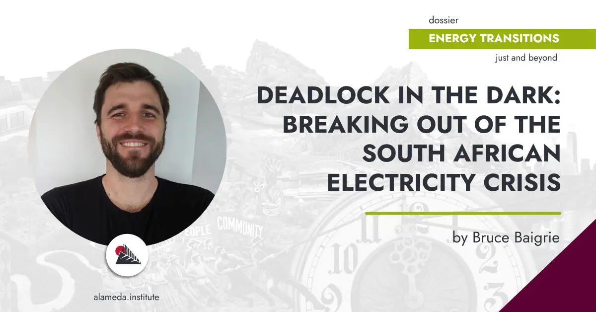 Bruce Baigrie - Deadlock in the dark breaking out of the South African electricity crisis