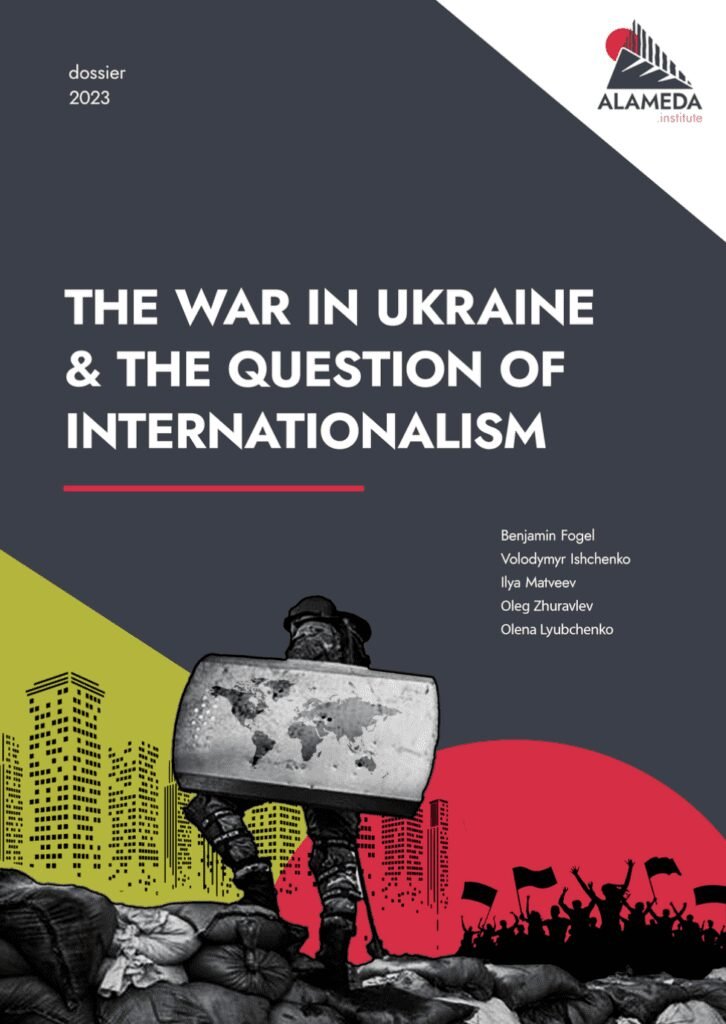 dossier The War in Ukraine & the Question of Internationalism